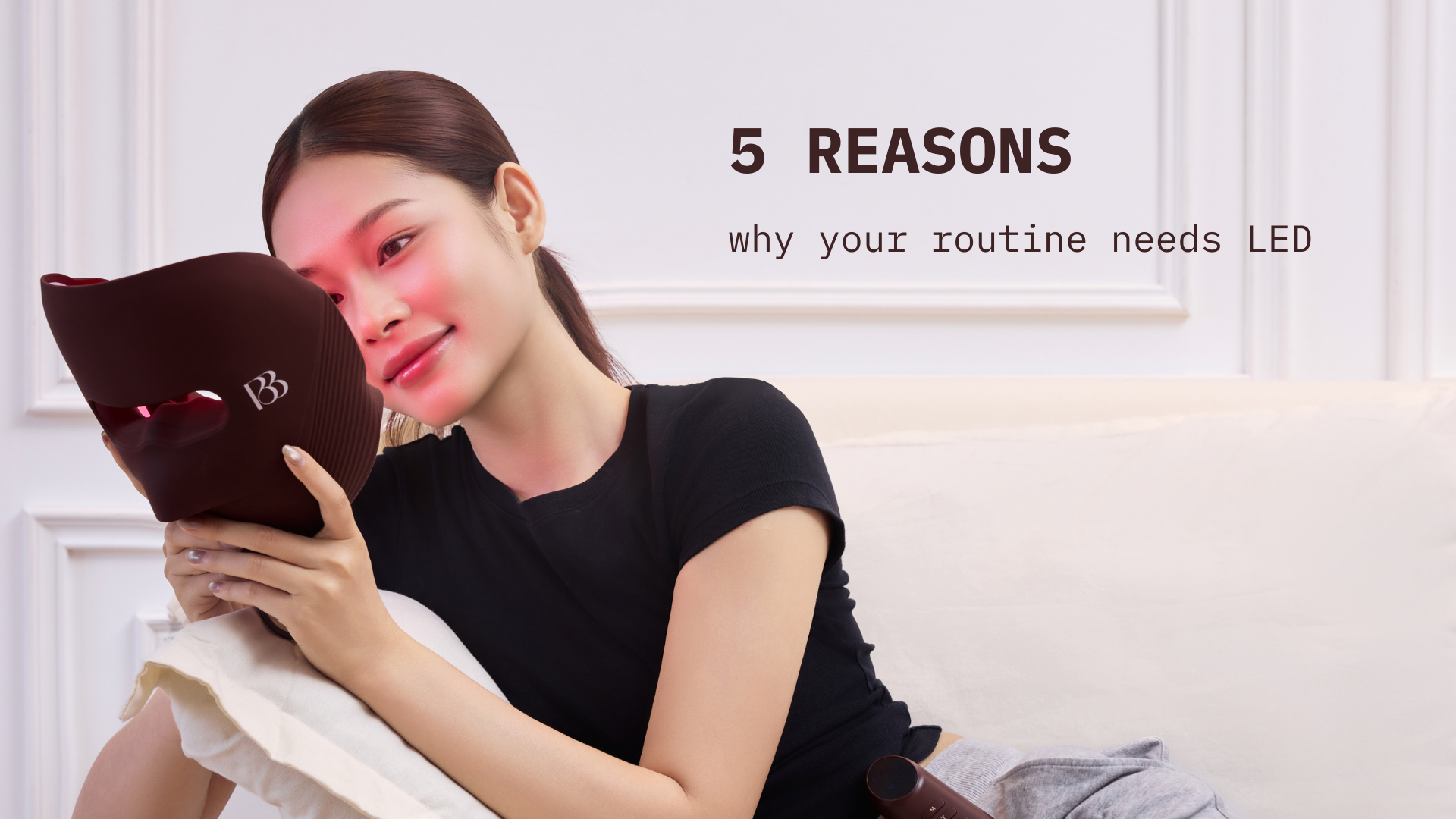 5 Undeniable Reasons to Make Light Therapy Your Skincare Cornerstone